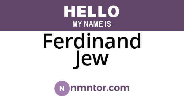 Ferdinand Jew