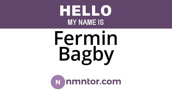 Fermin Bagby