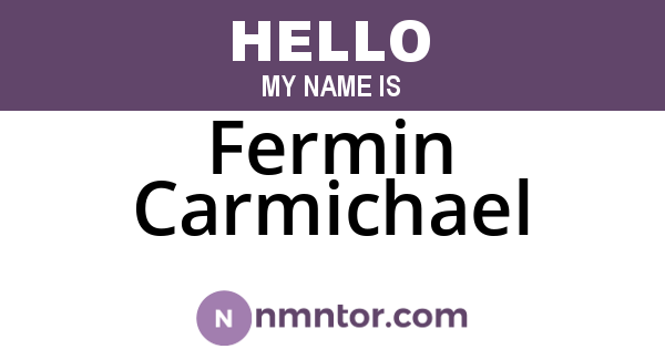 Fermin Carmichael