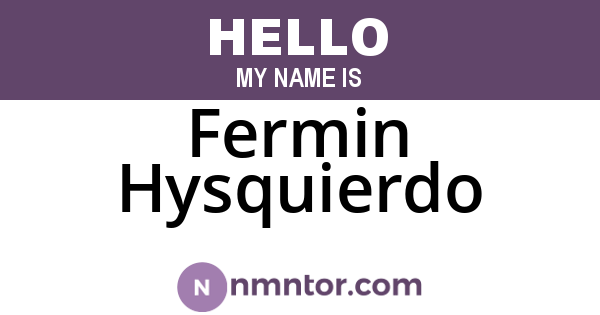 Fermin Hysquierdo