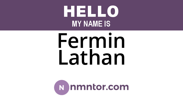 Fermin Lathan