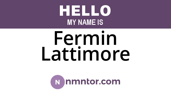 Fermin Lattimore