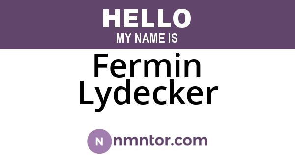 Fermin Lydecker