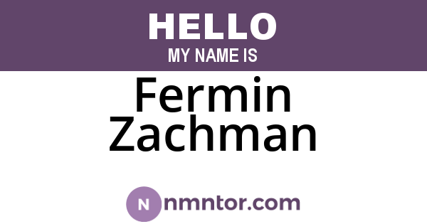 Fermin Zachman