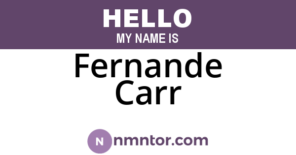 Fernande Carr