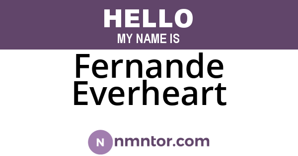 Fernande Everheart