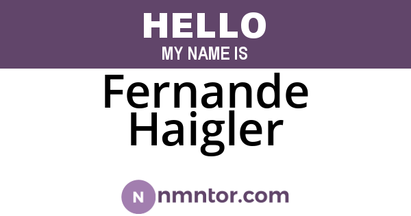 Fernande Haigler