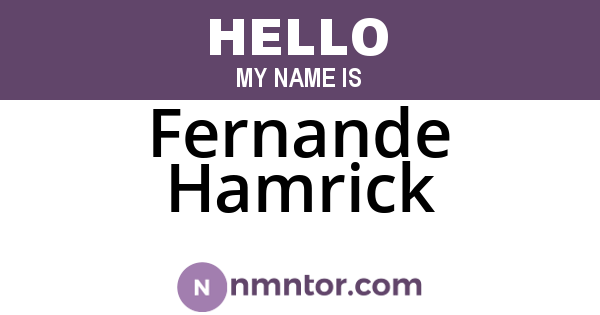 Fernande Hamrick