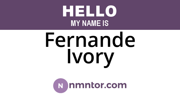 Fernande Ivory