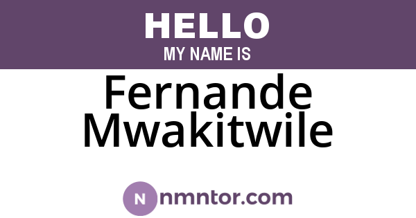 Fernande Mwakitwile