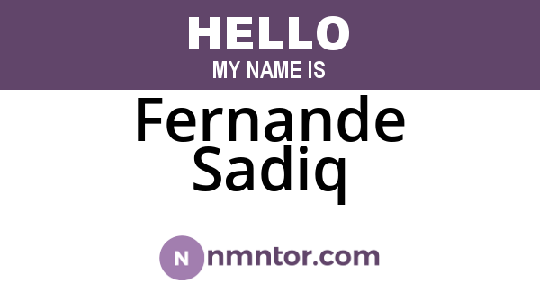 Fernande Sadiq