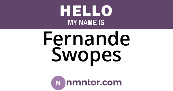 Fernande Swopes