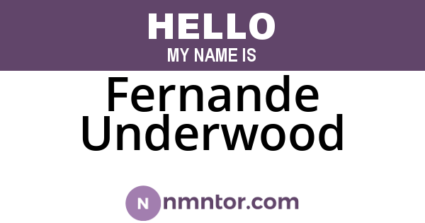 Fernande Underwood