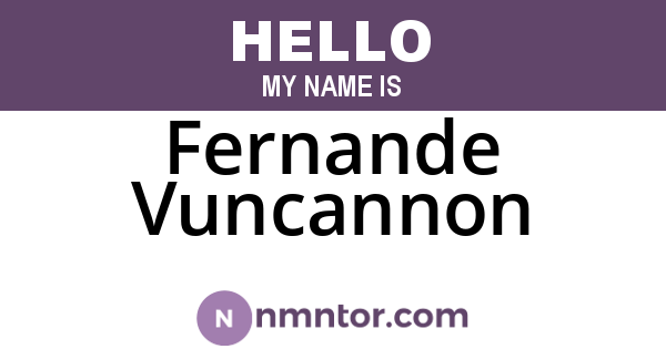 Fernande Vuncannon