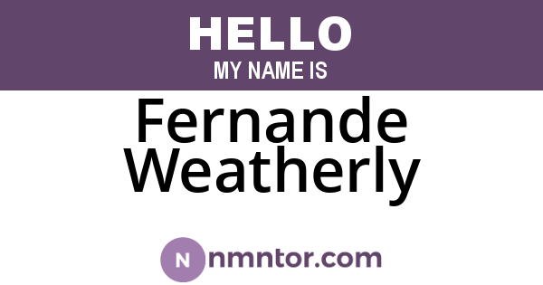 Fernande Weatherly