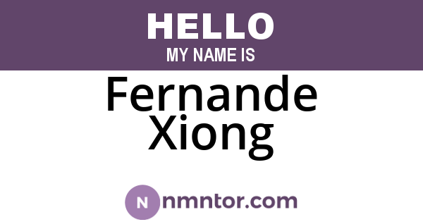 Fernande Xiong