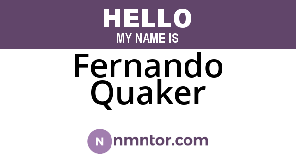 Fernando Quaker
