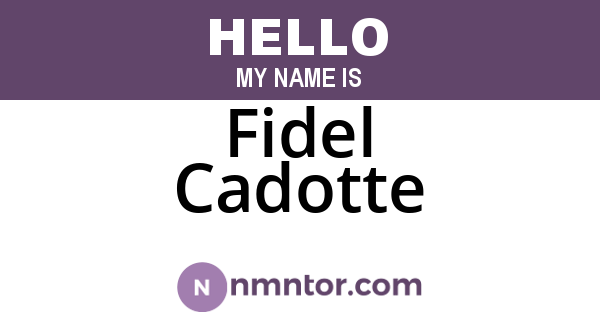 Fidel Cadotte