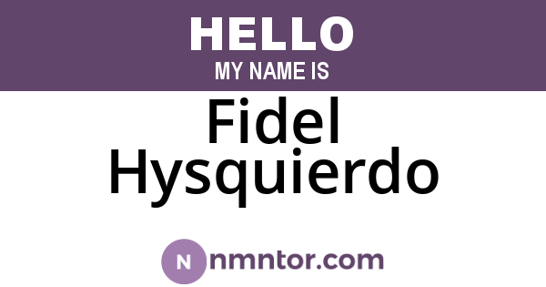 Fidel Hysquierdo