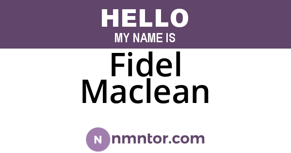 Fidel Maclean
