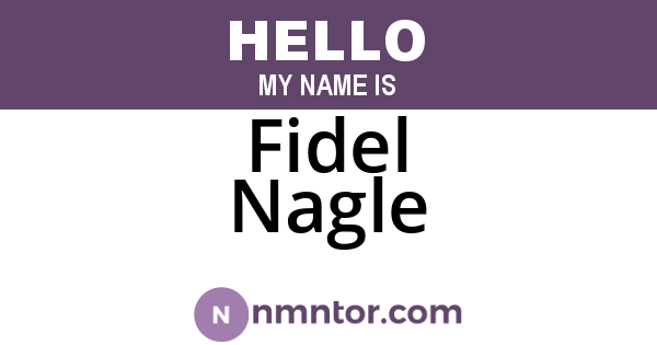 Fidel Nagle