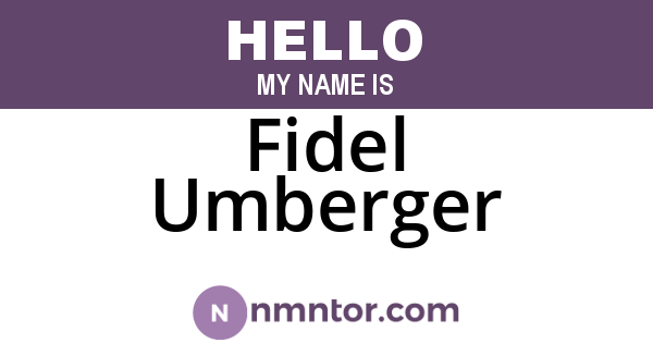 Fidel Umberger