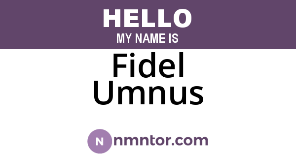 Fidel Umnus