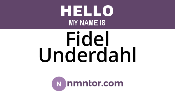 Fidel Underdahl