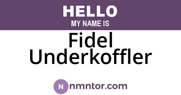 Fidel Underkoffler