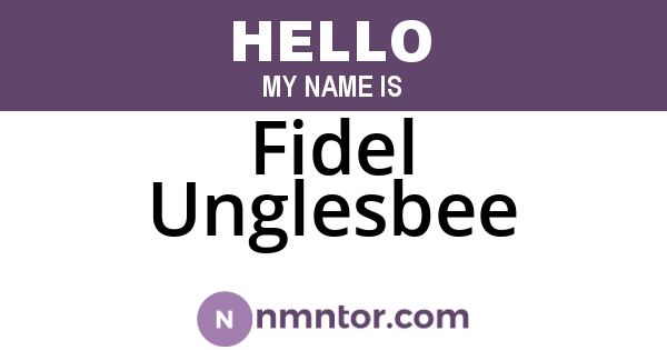 Fidel Unglesbee