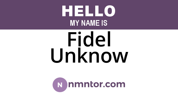 Fidel Unknow