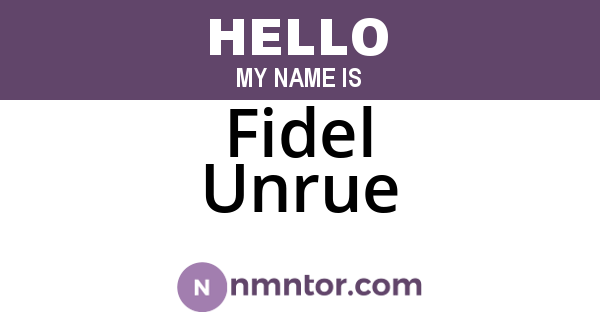 Fidel Unrue
