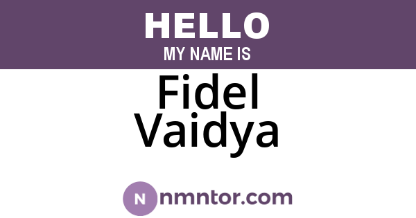 Fidel Vaidya