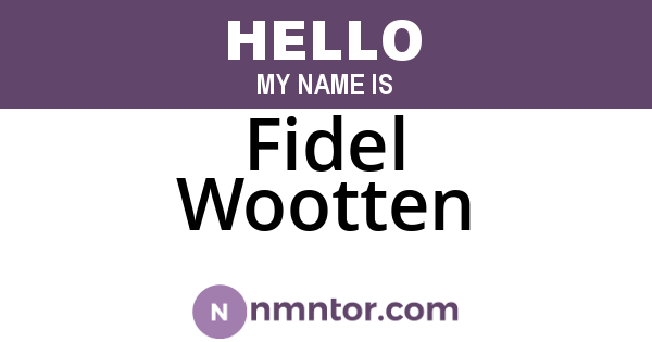 Fidel Wootten