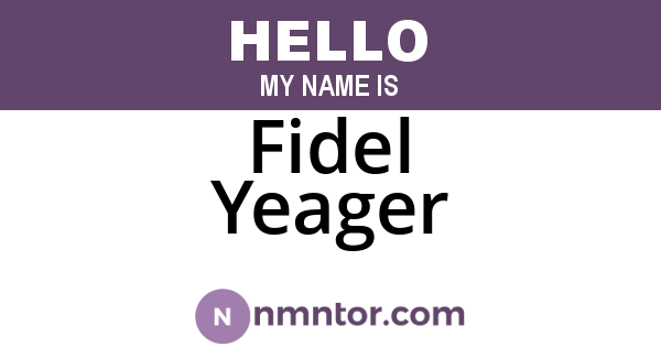Fidel Yeager