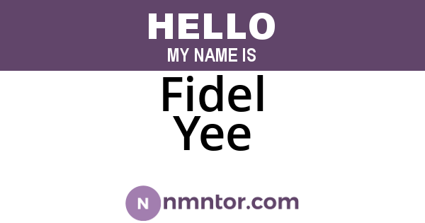 Fidel Yee