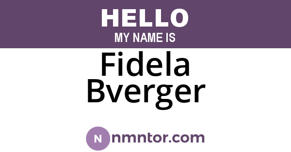 Fidela Bverger