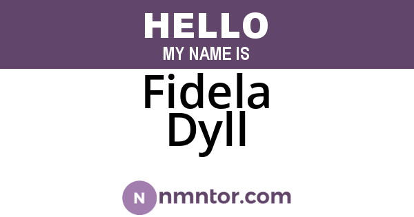 Fidela Dyll