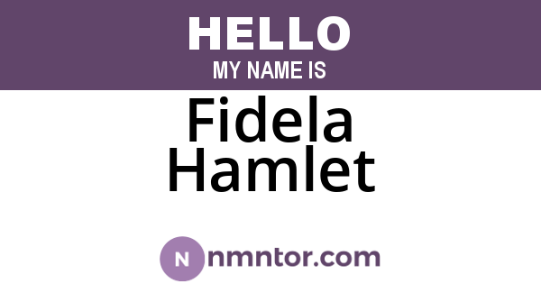 Fidela Hamlet