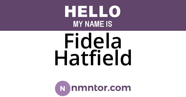Fidela Hatfield
