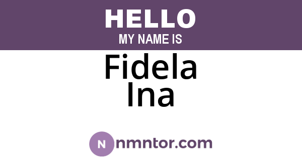 Fidela Ina