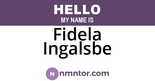 Fidela Ingalsbe
