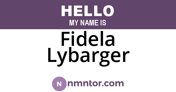 Fidela Lybarger
