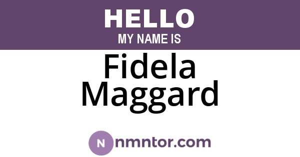 Fidela Maggard