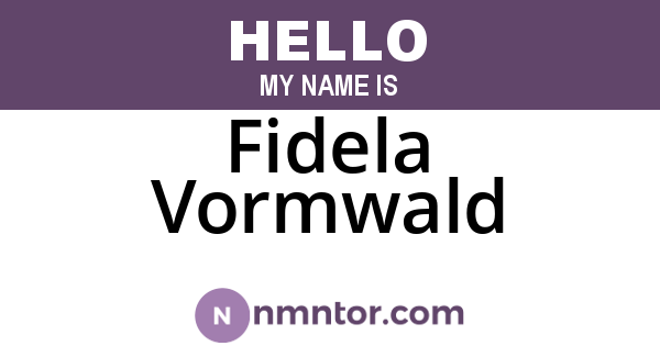 Fidela Vormwald
