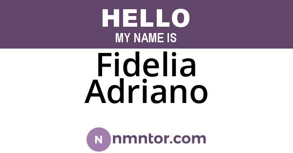 Fidelia Adriano