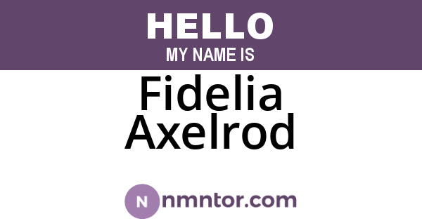 Fidelia Axelrod