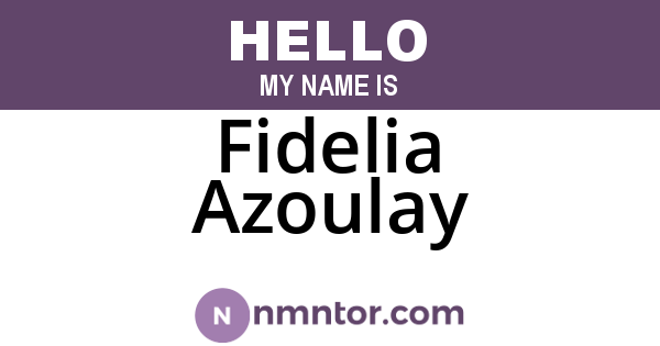 Fidelia Azoulay