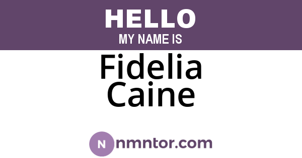 Fidelia Caine