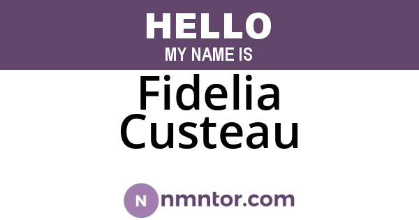 Fidelia Custeau